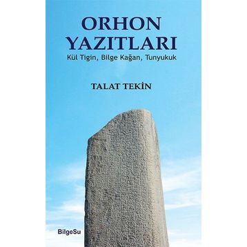 Orhon Yazıtları - Talat Tekin