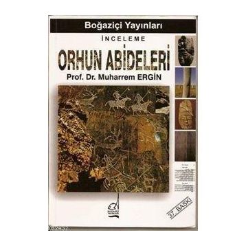 Orhun Abideleri - Muharrem Ergin