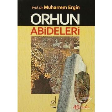 Orhun Abideleri - Muharrem Ergin