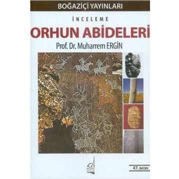 Orhun Abideleri - Muharrem Ergin