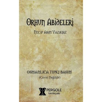 Orhun Abideleri - Muharrem Ergin