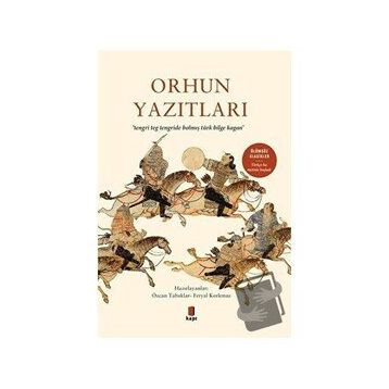 Orhun Yazıtları - Özcan Tabaklar
