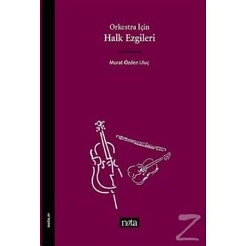 Orkestra İçin Halk Ezgileri - Murat Özden Uluç