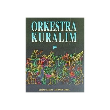 Orkestra Kuralım - Yeşim Altınay