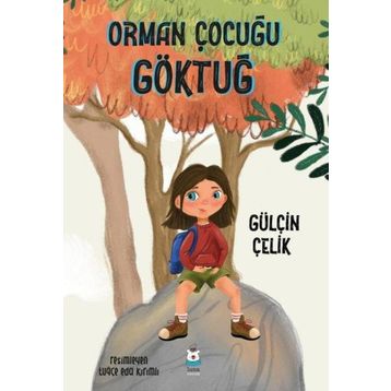 Orman Çocuğu Göktuğ - Gülçin Çelik