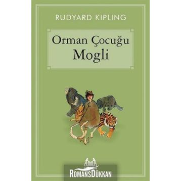 Orman Çocuğu Mogli - Joseph Rudyard Kipling