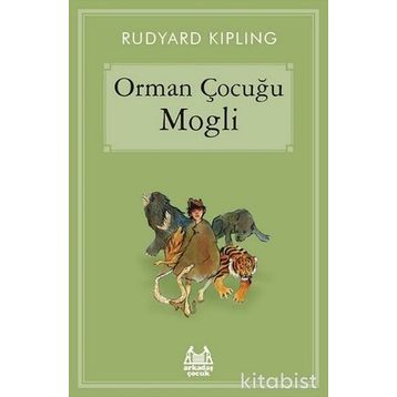 Orman Çocuğu Mogli - Joseph Rudyard Kipling