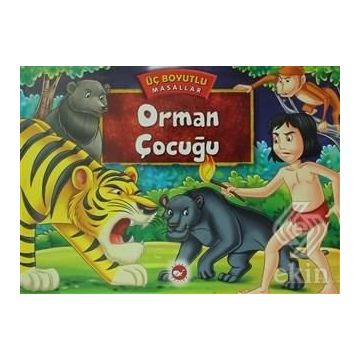 Orman Çocuğu - Üç Boyutlu Masallar - kollektif
