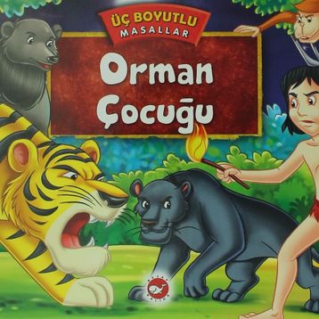 Orman Çocuğu - Üç Boyutlu Masallar - kollektif