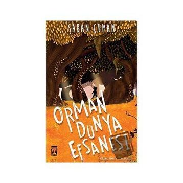 Orman Dünya Efsanesi - Şaban Çuman
