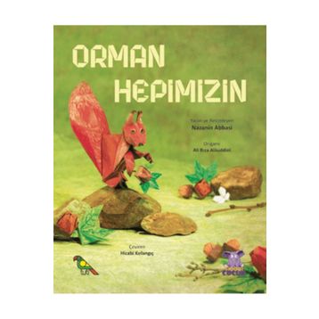 Orman Hepimizin Nobel Çocuk