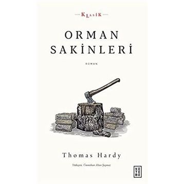 Orman Sakinleri - Thomas Hardy