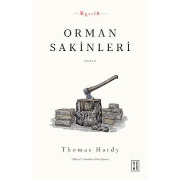 Orman Sakinleri - Thomas Hardy