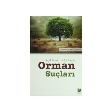 ORMAN SUÇLARI - MUSTAFA TOPRAK