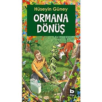 ORMANA DÖNÜŞ - HÜSEYİN GÜNEY