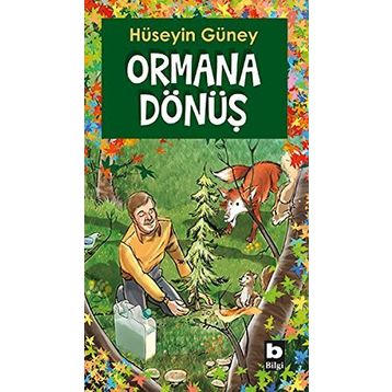 ORMANA DÖNÜŞ - HÜSEYİN GÜNEY