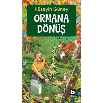 ORMANA DÖNÜŞ - HÜSEYİN GÜNEY