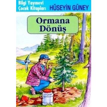 ORMANA DÖNÜŞ - HÜSEYİN GÜNEY