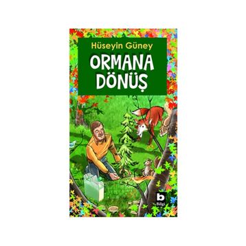 ORMANA DÖNÜŞ - HÜSEYİN GÜNEY