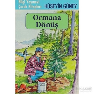 ORMANA DÖNÜŞ - HÜSEYİN GÜNEY