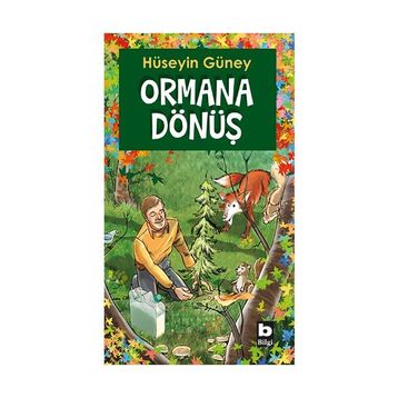 ORMANA DÖNÜŞ - HÜSEYİN GÜNEY