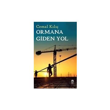 Orman'a Giden Yol - Cemal Kılıç
