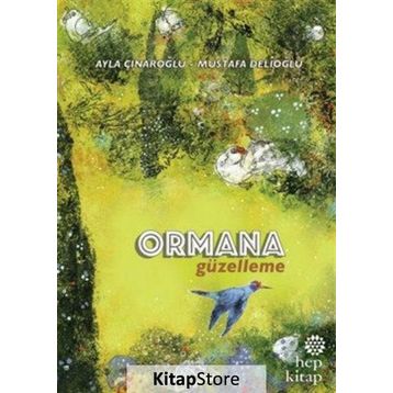 Ormana Güzelleme - Ayla Çınaroğlu