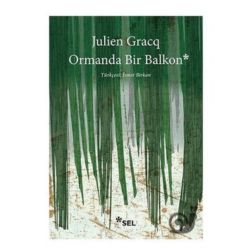Ormanda Bir Balkon - Julien Gracq