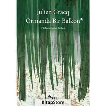 Ormanda Bir Balkon - Julien Gracq