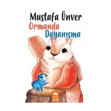 Ormanda Dayanışma - Mustafa Ünver