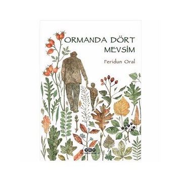 Ormanda Dört Mevsim Feridun Oral