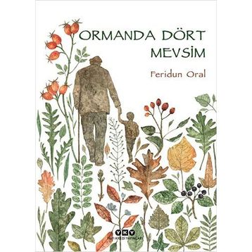Ormanda Dört Mevsim Feridun Oral