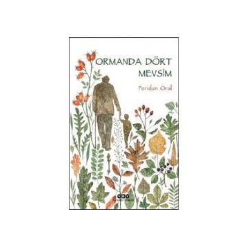Ormanda Dört Mevsim Feridun Oral