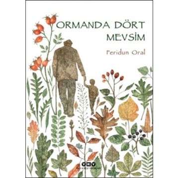Ormanda Dört Mevsim Feridun Oral