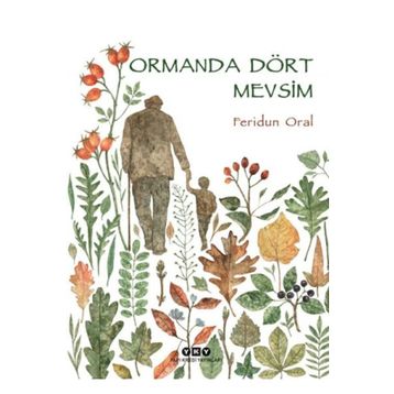 Ormanda Dört Mevsim Feridun Oral