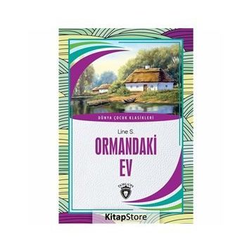 ORMANDAKI EV - WILHELM GRIMM; JACOP GRIMM