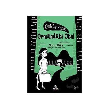 Ormandaki Okul - Dahiler Kulübü - Otantik Kitap