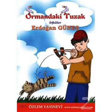 Ormandaki Tuzak - Erdoğan Güneş