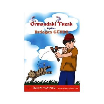 Ormandaki Tuzak - Erdoğan Güneş