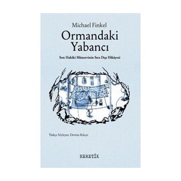 Ormandaki Yabancı - Michael Finkel