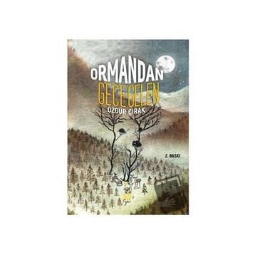 Ormandan Gece Gelen - Özgür Çırak