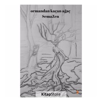 Ormandan Kaçan Ağaç - Semazen