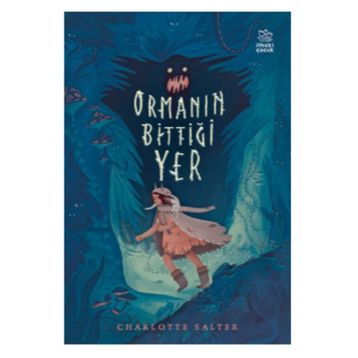 Ormanın Bittiği Yer - Charlotte Salter