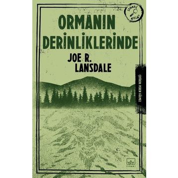 Ormanın Derinliklerinde - Joe R. Lansdale