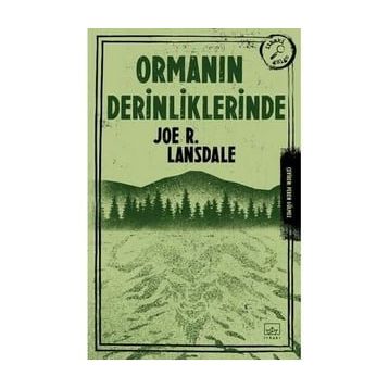 Ormanın Derinliklerinde - Joe R. Lansdale