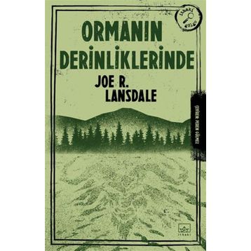 Ormanın Derinliklerinde - Joe R. Lansdale