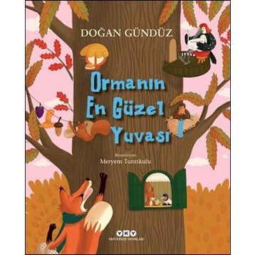 Ormanın En Güzel Yuvası - Doğan Gündüz