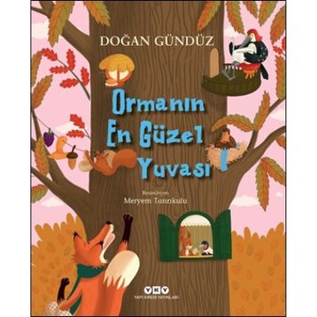 Ormanın En Güzel Yuvası - Doğan Gündüz