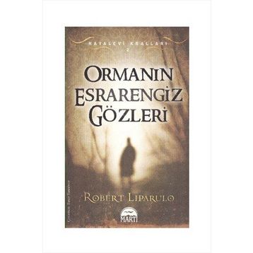 ORMANIN ESRARENGIZ GÖZLERİ - ROBERT LIPARULO