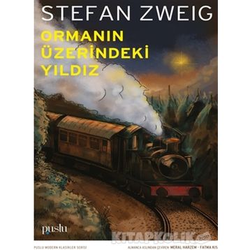 Ormanın Üzerindeki Yıldız - Stefan Zweig